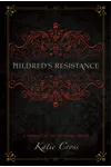 Mildred's Resistance