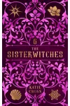 The Sisterwitches: Book 6