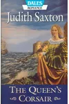 The Queen's Corsair (As: Judith Saxton)