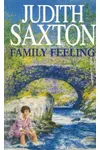 Family Feeling (As: Judith Saxton)