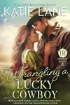 Wrangling a Lucky Cowboy
