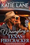 Wrangling a Texas Firecracker