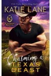 Charming a Texas Beast