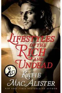 Lifestyles of the Rich and Undead