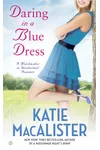 Daring In a Blue Dress