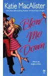 Blow Me Down