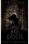 Gangs And Ghosts
