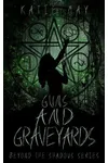 Guns and Graveyards