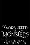 Worshipped by Monsters