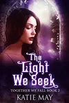 The Light We Seek