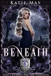 Beneath