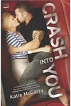 Crash into You
