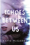 Echoes Between Us