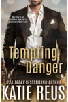 Tempting Danger