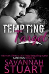 Tempting Target (As: Savannah Stuart)