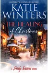The Healing of Christmas