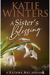 A Sister's Blessing