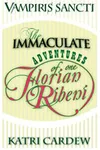 The Immaculate Adventures of One Florian Ribeni
