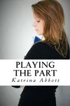 Playing The Part