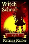 Miss Moffat's Academy for Refined Young Witches