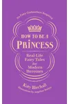 How to be a Princess