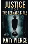Justice for the Teenage Girls