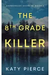 The Eighth-Grade Killer