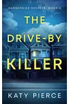 The Drive-By Killer