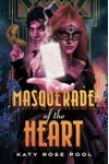 Masquerade of the Heart