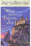 Wind from a Foreign Sky