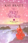 To Move the World