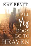 All My Dogs Go to Heaven