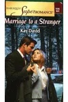 Marriage To A Stranger