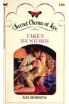 Taken by Storm (As: Kay Robbins)