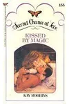 Kissed by Magic (As: Kay Robbins)