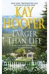 Larger Than Life