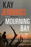Mourning Bay