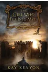 The Girl Who Fell Into Myth