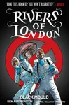Rivers of London Volume 3: Black Mould