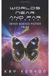 Worlds Near and Far