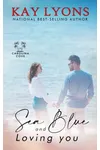 Sea Blue and Loving You