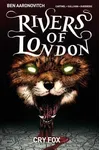 Rivers of London Volume 5: Cry Fox