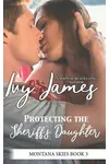 Protecting The Sheriff's Daughter