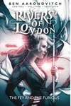 Rivers of London Vol. 8: The Fey and the Furious