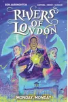 Rivers of London Vol. 9: Monday, Monday