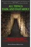All Things Dark and Dastardly