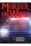 Murder on Wheels