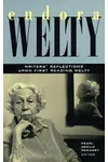 Eudora Welty: Writers' Reflections Upon First Reading Welty