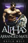 The Alpha’s Arranged Mate