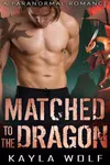 Matched to the Dragon